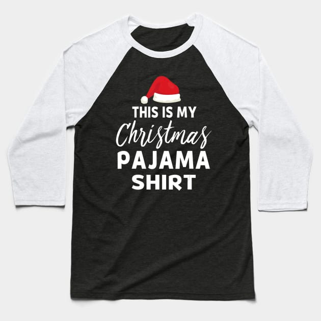 This Is My Christmas Pajama Santa Xmas Holiday Party Baseball T-Shirt by Mitsue Kersting